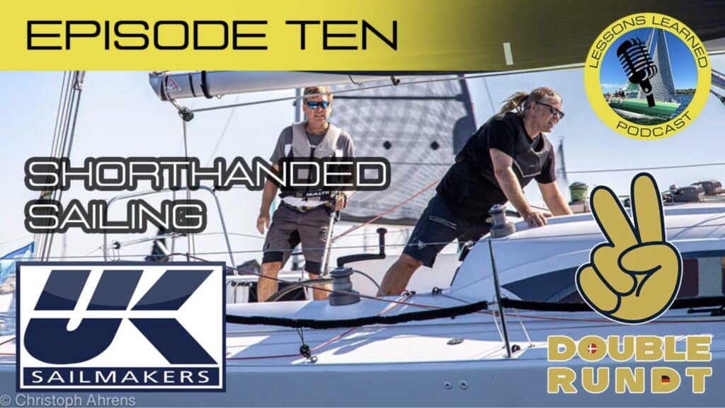 Stefan Voss shares his experiences shorthanded sailing in Europe and a variety of insightful tips for any sailor interested in trying single or doublehanded sailing